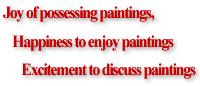 joy of possessing paintings,happiness to enjoy paintings,excitement to discuss paintings